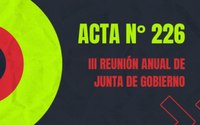 ACTA N° 226 – III REUNIÓN ANUAL DE JUNTA DE GOBIERNO 2021