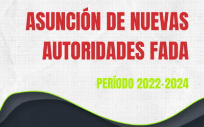 ASUNCIÓN NUEVAS AUTORIDADES FADA 2022-2024