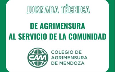 Jornada Técnica de Agrimensura al servicio de la comunidad, en el Colegio de Agrimensura de Mendoza