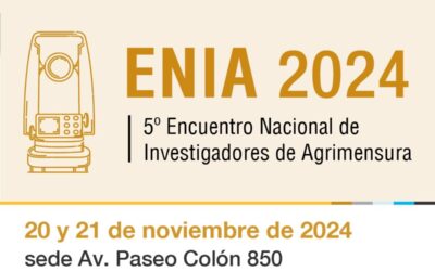ENIA 2024: 5° Encuentro Nacional de Investigadores en Agrimensura