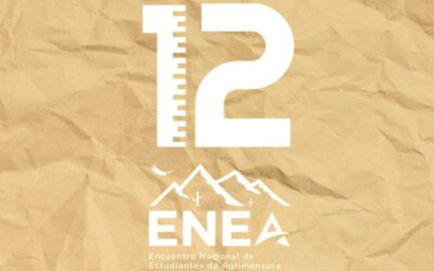 12° ENEA: Encuentro Nacional de Estudiantes de Agrimensura – 9 al 12 de OCT.